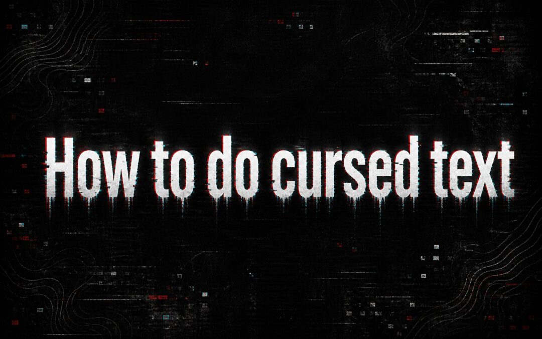 How to Do Cursed Text: Easy Step-by-Step Guide