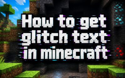 How to Get Glitch Text in Minecraft: Easy Step-by-Step Guide
